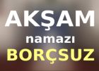 Akşam Namazı (Borçsuz)